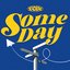 SOME DAY