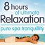 8 Hours Of Ultimate Relaxation