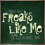 Freaks Like Me (feat. Mack Z & the ALDC) - Single