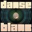 Danse Blanc