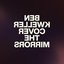 Cover The Mirrors [Explicit]