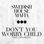 Don't You Worry Child