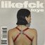 likefck - Single