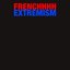 FRENCH EXTREMISM