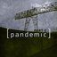 [ pandemic ]