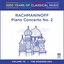 Rachmaninoff: Piano Concerto No. 2 (1000 Years of Classical Music, vol. 73)