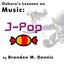 Oxhorn's Lessons on Music: J-Pop (Single)