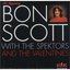Bon Scott with The Spektors and the Valentines