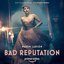 Bad Reputation (from the Amazon Original Series Un Asunto Privado) - Single
