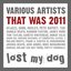 That Was 2011: Lost My Dog