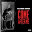 Come After Me