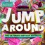 Clubland Jump Around - The Ultimate Hip Hop Anthems