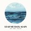 Lead Me Back Again