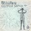 Glitch Mind