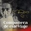 Compañera de Este Viaje