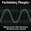 Forbidden Planets - Music From the Pioneers of Electronic Sound