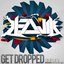 Get Dropped EP