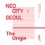 Neo City : Seoul - The Origin