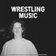 Wrestling Music