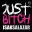 Just Bitch