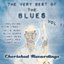 The Very Best of the Blues, Vol. 1