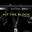 Hit The Block (feat. Smoke DZA)