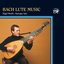 Bach: Lute Music