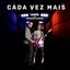 Cada Vez Mais