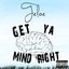 Get Ya Mind Right