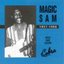 Magic Sam 1957-1966:  Cobra Recordings