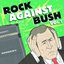 Rock Against Bush Vol. 1