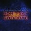 Don't Say Goodbye (feat. Tove Lo)