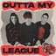Outta My League - Single
