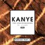 Kanye (Remixes Part 2) [feat. sirenXX] - Single