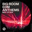 Big Room EDM Anthems: Best of 2019