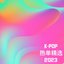 K-Pop趋势热单 2023