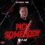 Pick Somebody - Single