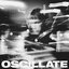 Oscillate