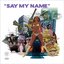 Say My Name EP