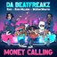 Money Calling (feat. Russ Millions, RAYE & wewantwraiths) - Single