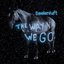 The Way We Go (Limited)