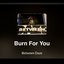 Burn For You - Single