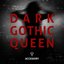 Dark Gothic Queen