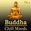 Buddha Chill Moods, Vol. 4