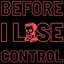Before I Lose Control - Single