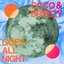 Goes All Night