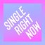 Single Right Now - Single