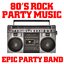 80's Rock Party Music