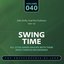 Swing Time - The World’s Greatest Jazz Collection 1933-1957: Vol. 40