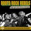 Roots Rock Rebels (When Punk Met Reggae)